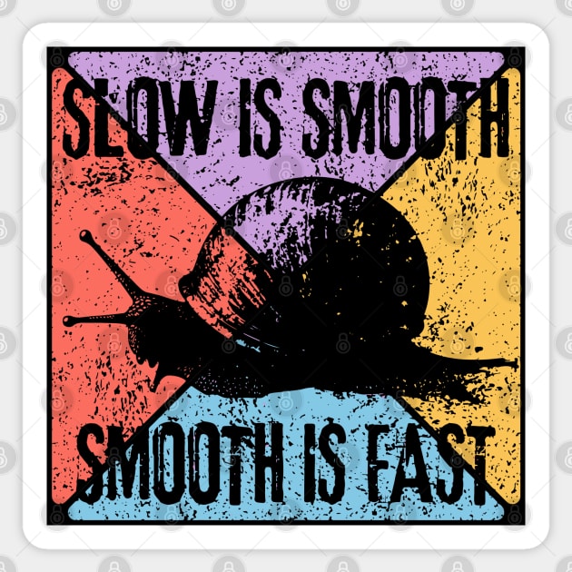 Slow Is Smooth, Smooth Is Fast – Tactical Mindset Pop Art Sticker by TuncGK